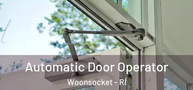 Automatic Door Operator Woonsocket - RI