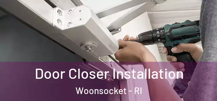 Door Closer Installation Woonsocket - RI