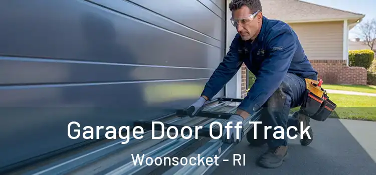  Garage Door Off Track Woonsocket - RI