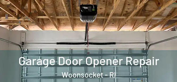  Garage Door Opener Repair Woonsocket - RI