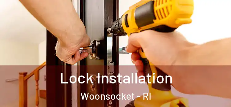 Lock Installation Woonsocket - RI