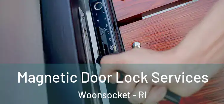Magnetic Door Lock Services Woonsocket - RI