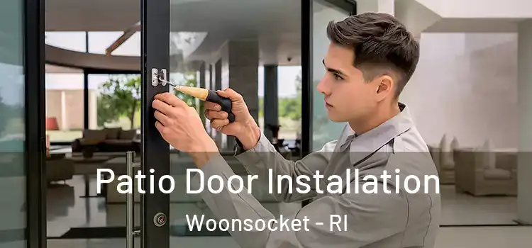 Patio Door Installation Woonsocket - RI