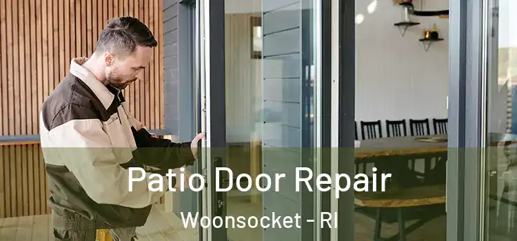 Patio Door Repair Woonsocket - RI